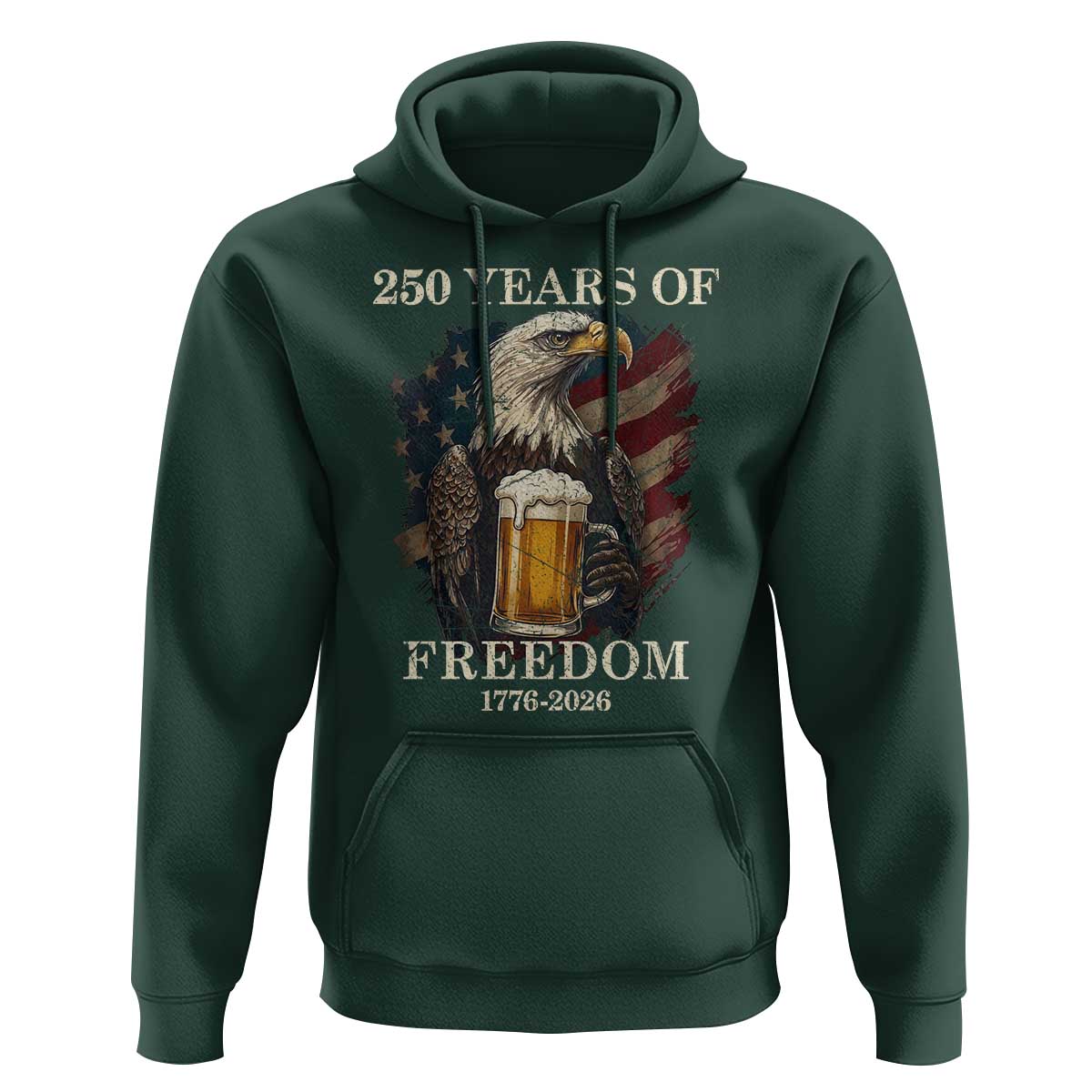 250 Years Of Freedom Hoodie Bald Eagle Drinking Beer American Flag