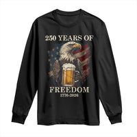 250 Years Of Freedom Long Sleeve Shirt Bald Eagle Drinking Beer American Flag