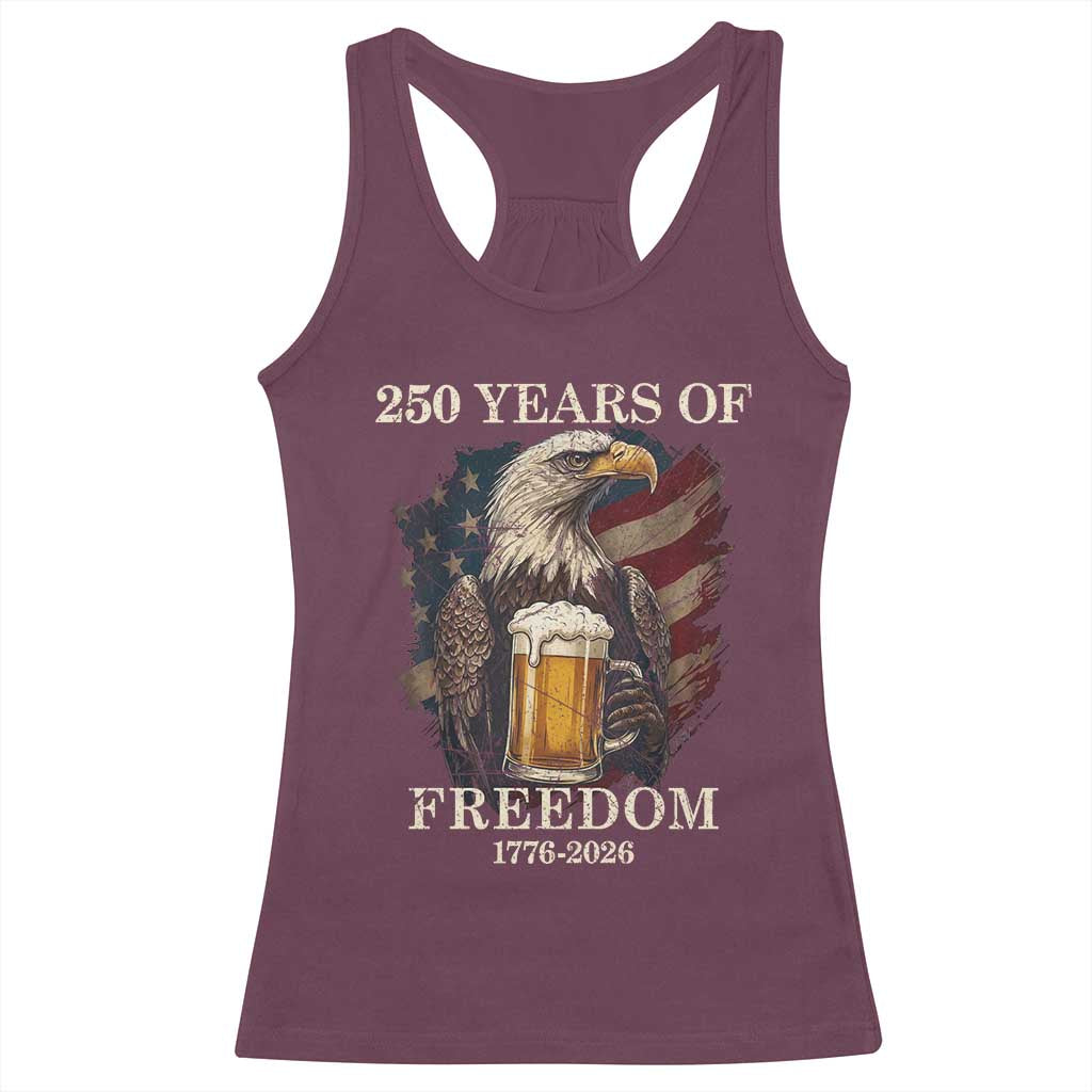 250 Years Of Freedom Racerback Tank Top Bald Eagle Drinking Beer American Flag