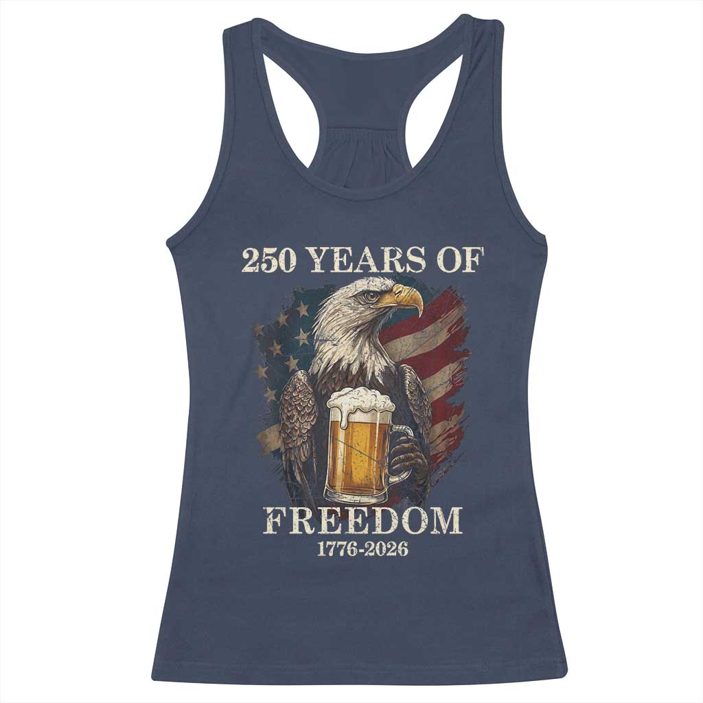 250 Years Of Freedom Racerback Tank Top Bald Eagle Drinking Beer American Flag
