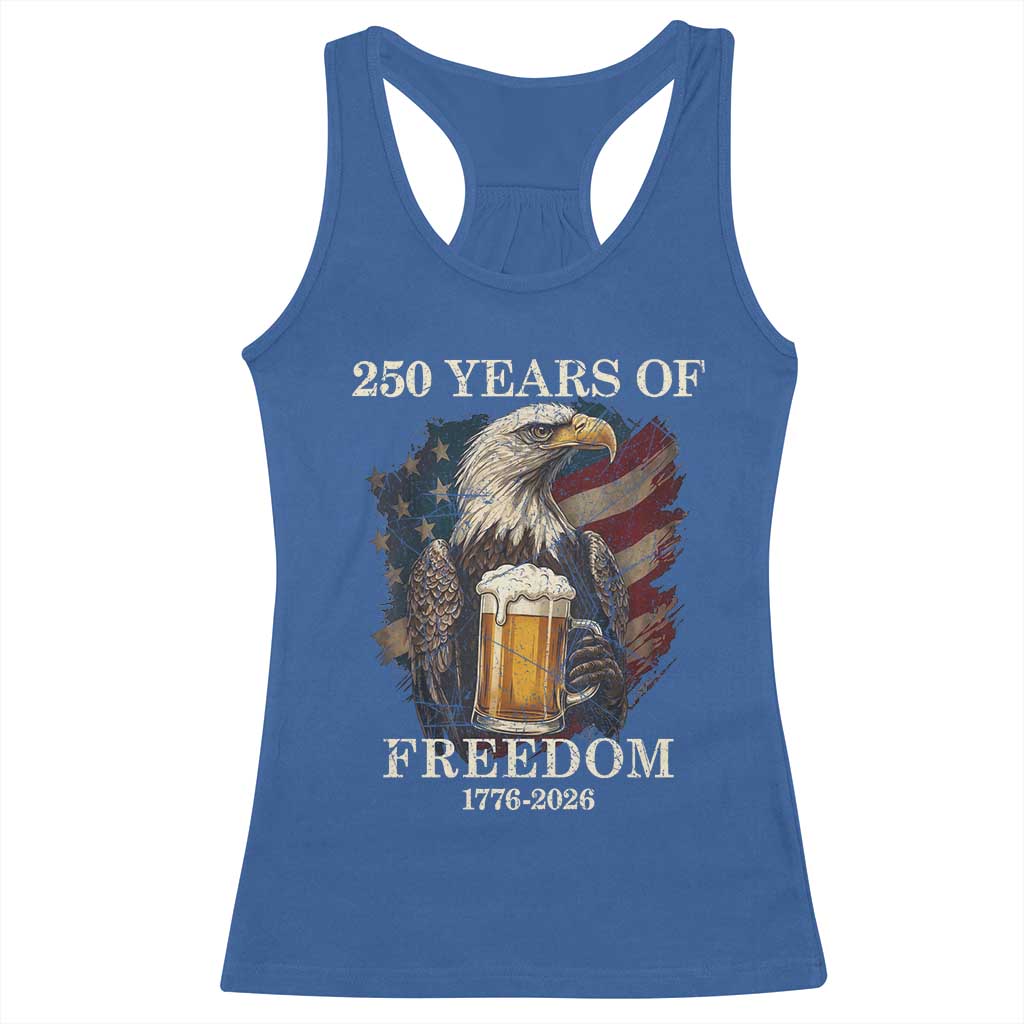 250 Years Of Freedom Racerback Tank Top Bald Eagle Drinking Beer American Flag