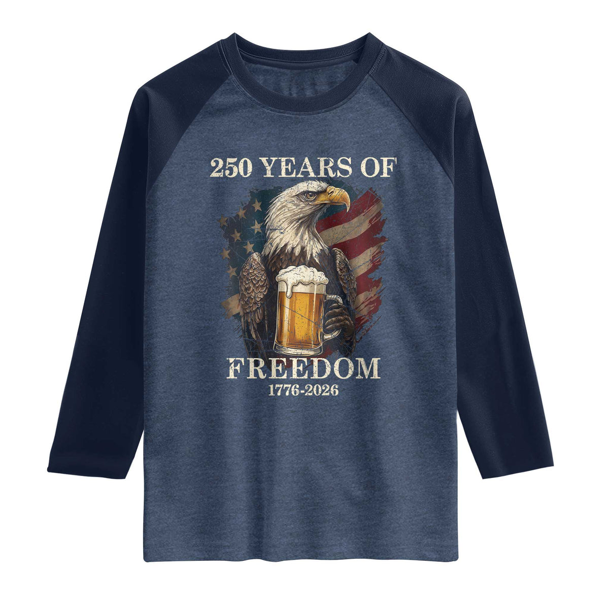 250 Years Of Freedom Raglan Shirt Bald Eagle Drinking Beer American Flag