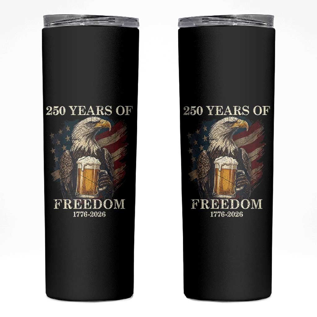 250 Years Of Freedom Skinny Tumbler Bald Eagle Drinking Beer American Flag