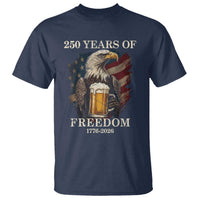 250 Years Of Freedom T Shirt Bald Eagle Drinking Beer American Flag