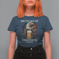 250 Years Of Freedom T Shirt For Women Bald Eagle Drinking Beer American Flag