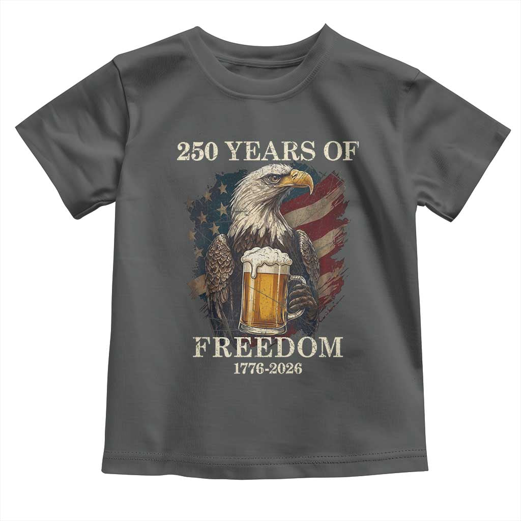 250 Years Of Freedom Toddler T Shirt Bald Eagle Drinking Beer American Flag