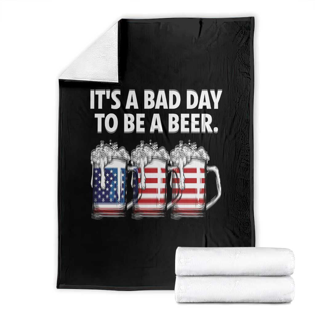 Beer American Flag 4th of July Throw Blanket Bad Day to Be A Beer