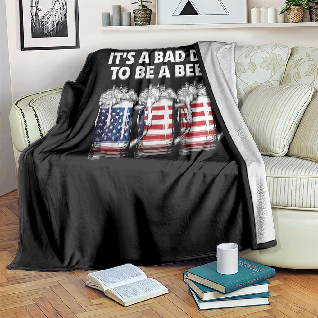 Beer American Flag 4th of July Throw Blanket Bad Day to Be A Beer