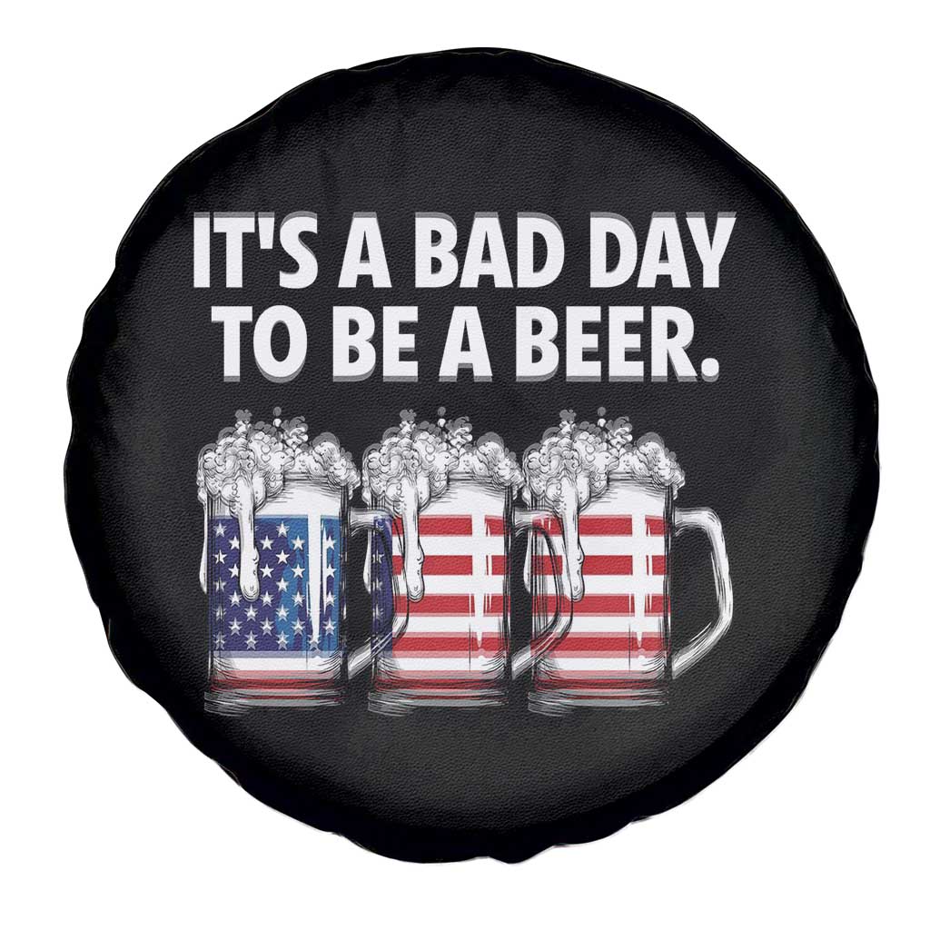 Beer American Flag 4th of July Spare Tire Cover Bad Day to Be A Beer