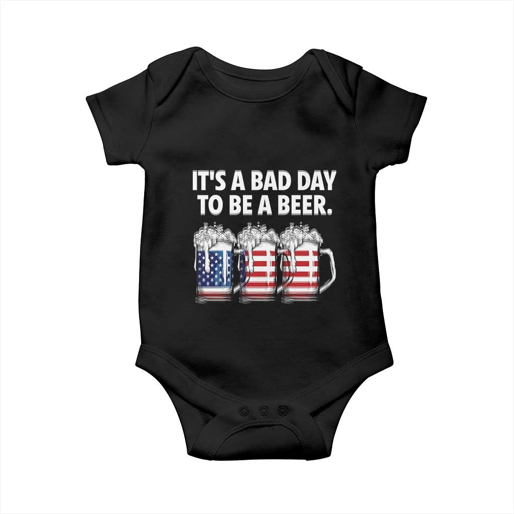 Beer American Flag 4th of July Baby Onesie Bad Day to Be A Beer