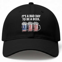 Beer American Flag 4th of July Baseball Cap Bad Day to Be A Beer