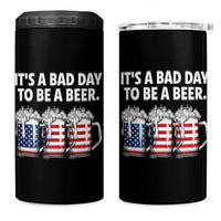 Beer American Flag 4th of July 4 in 1 Can Cooler Tumbler Bad Day to Be A Beer