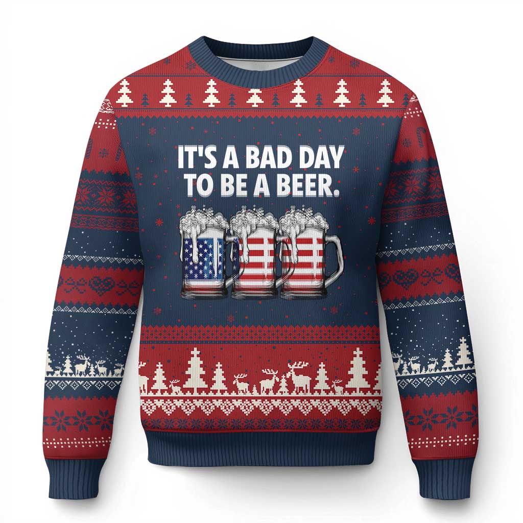 Beer American Flag 4th of July Ugly Christmas Sweater Bad Day to Be A Beer