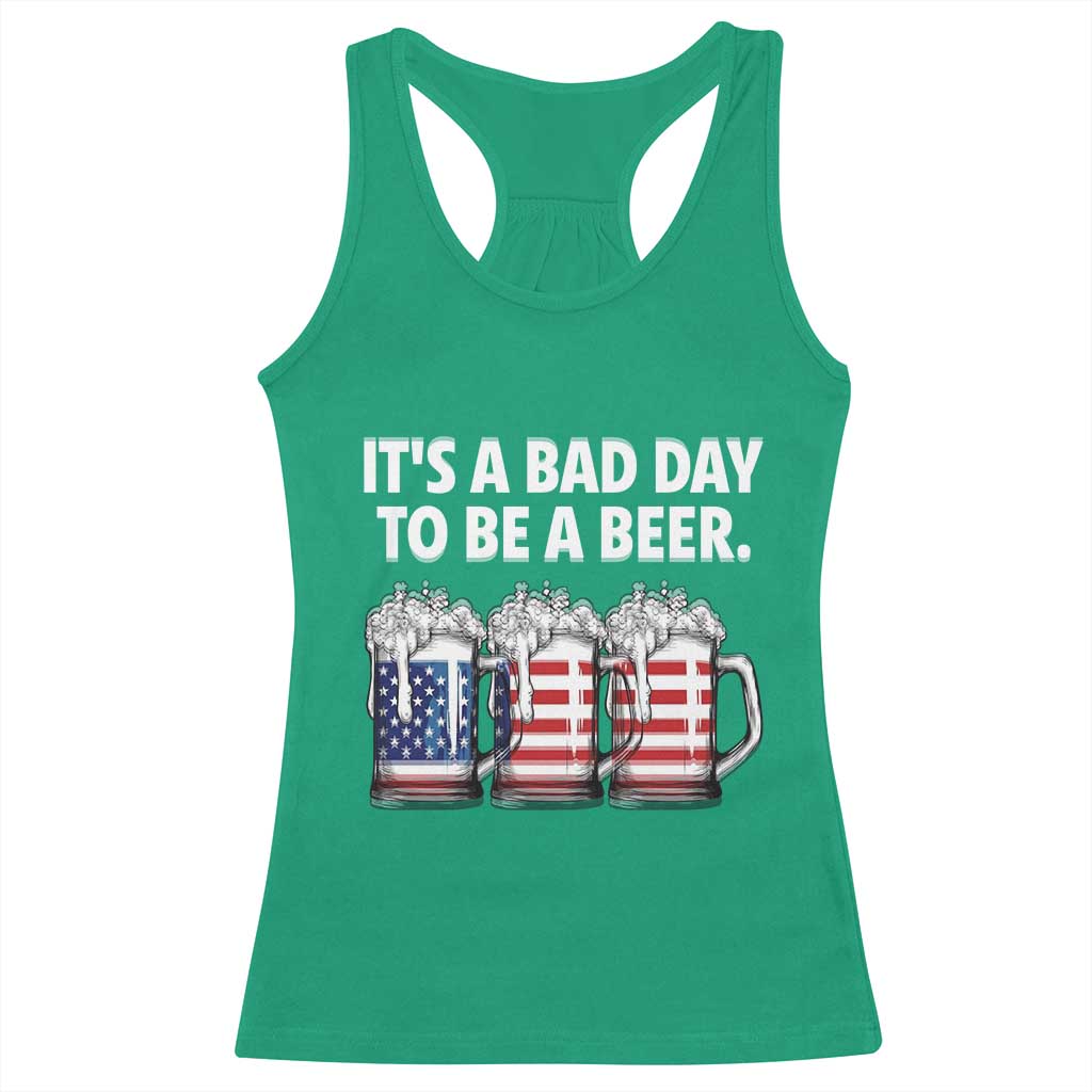 Beer American Flag 4th of July Racerback Tank Top Bad Day to Be A Beer