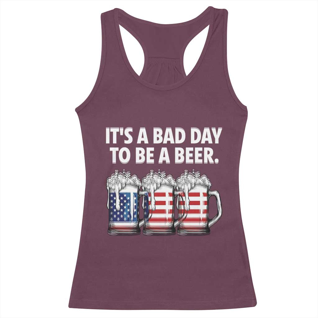 Beer American Flag 4th of July Racerback Tank Top Bad Day to Be A Beer