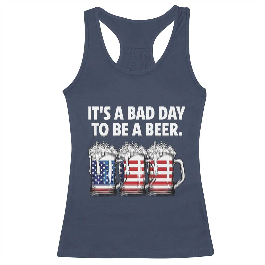 Beer American Flag 4th of July Racerback Tank Top Bad Day to Be A Beer