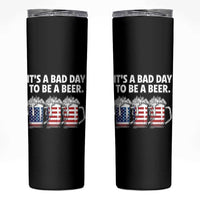 Beer American Flag 4th of July Skinny Tumbler Bad Day to Be A Beer