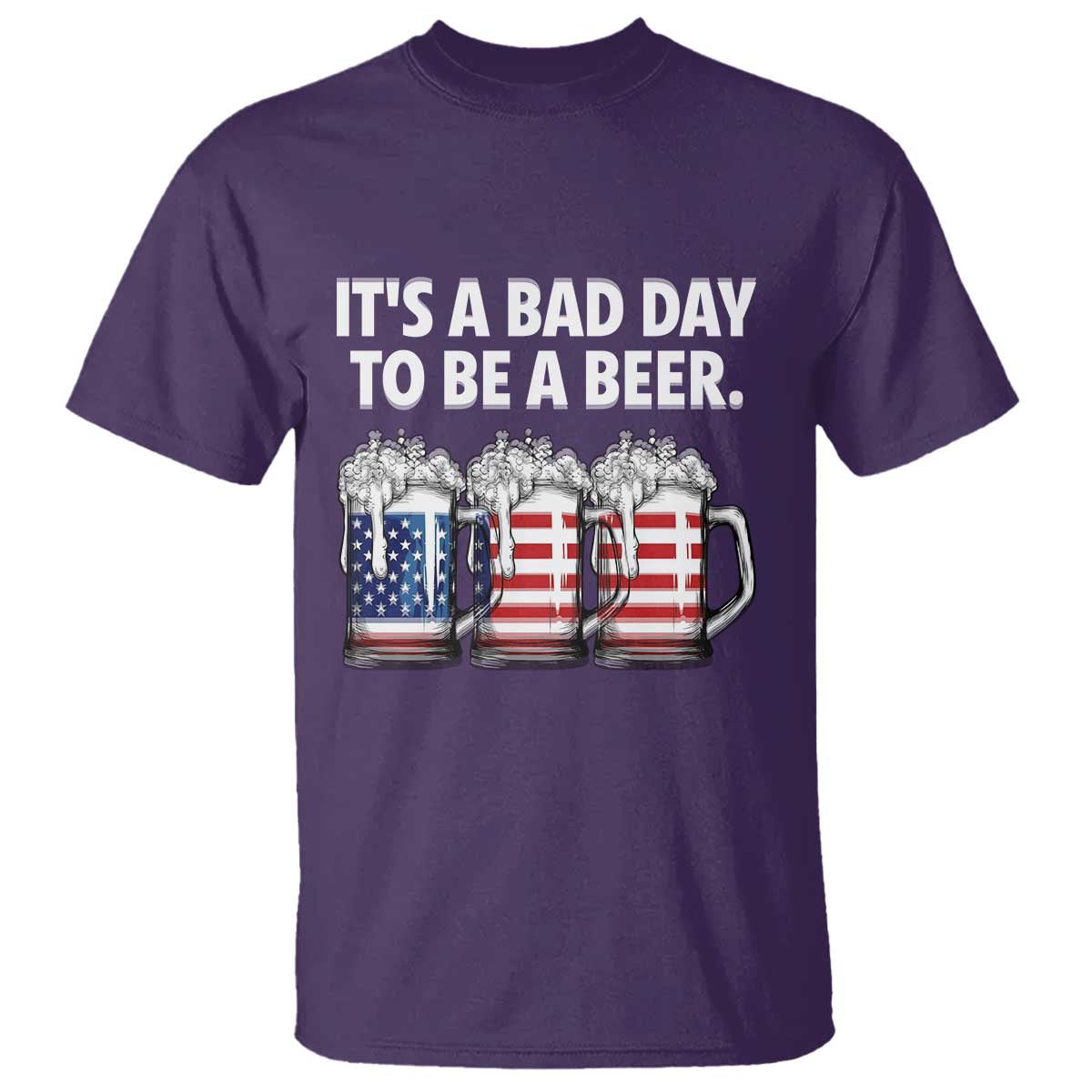 Beer American Flag 4th of July T Shirt Bad Day to Be A Beer
