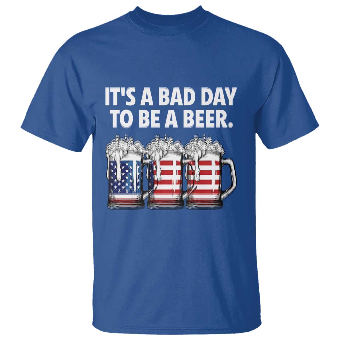 Beer American Flag 4th of July T Shirt Bad Day to Be A Beer