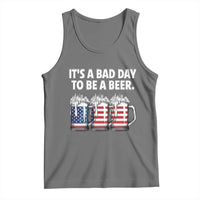 Beer American Flag 4th of July Tank Top Bad Day to Be A Beer