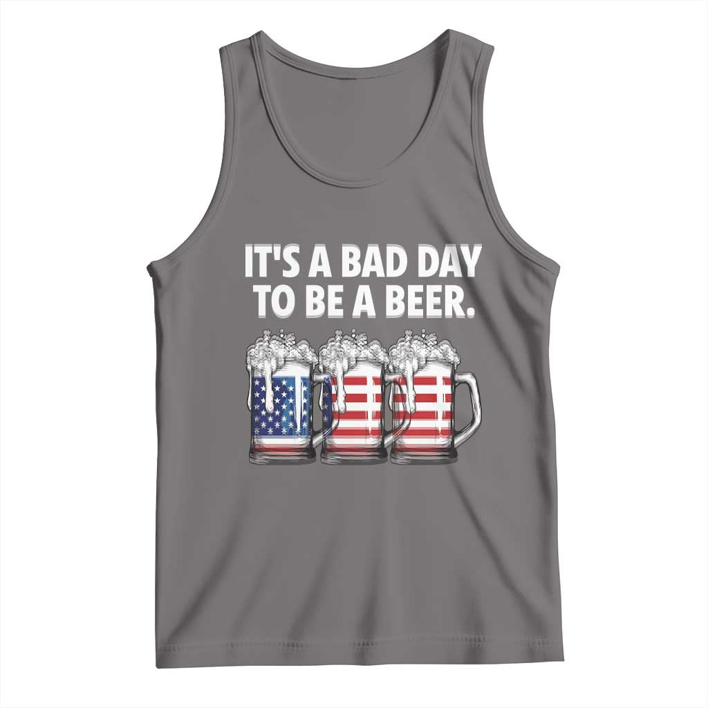 Beer American Flag 4th of July Tank Top Bad Day to Be A Beer