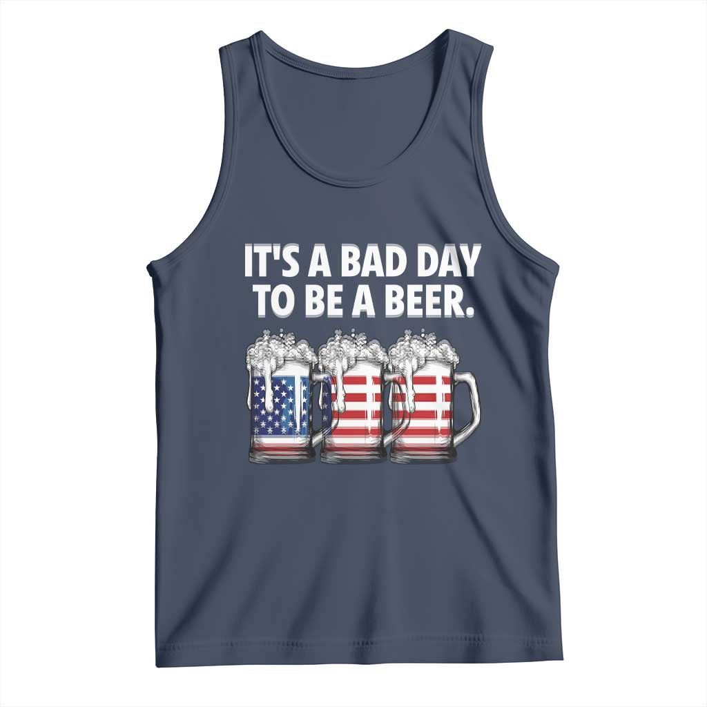 Beer American Flag 4th of July Tank Top Bad Day to Be A Beer