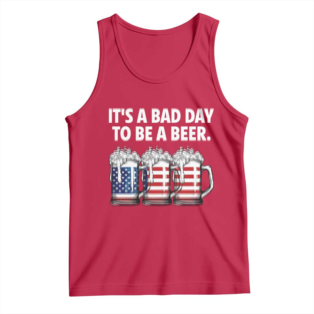 Beer American Flag 4th of July Tank Top Bad Day to Be A Beer