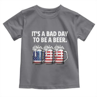 Beer American Flag 4th of July Toddler T Shirt Bad Day to Be A Beer