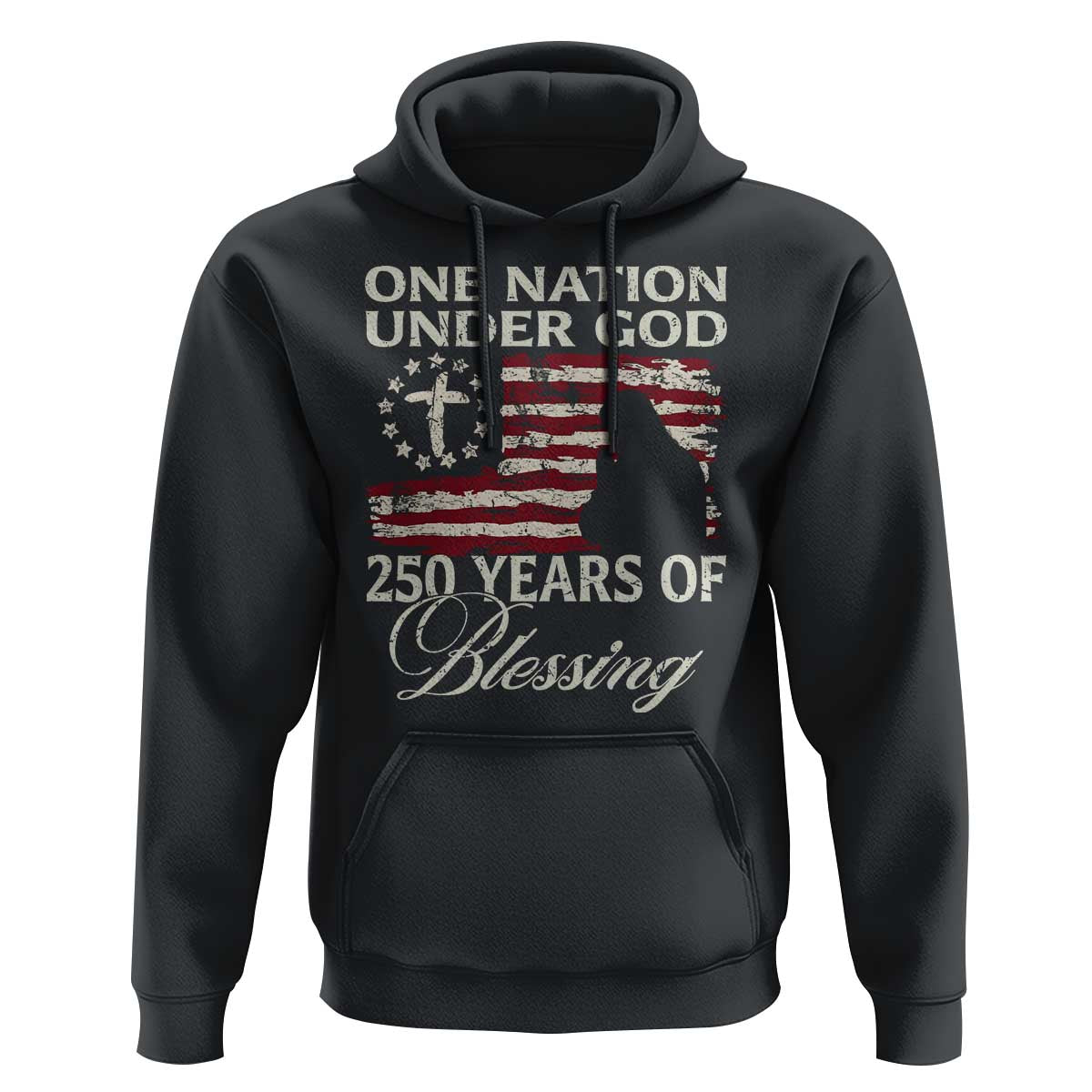 250th Anniversary USA Hoodie One Nation Under God 250 Years Of Blessing