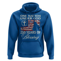 250th Anniversary USA Hoodie One Nation Under God 250 Years Of Blessing