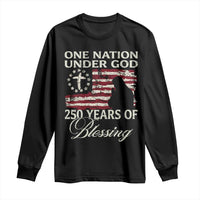 250th Anniversary USA Long Sleeve Shirt One Nation Under God 250 Years Of Blessing