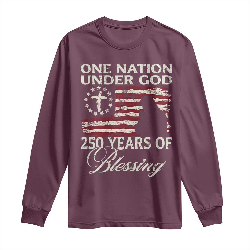 250th Anniversary USA Long Sleeve Shirt One Nation Under God 250 Years Of Blessing