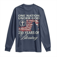 250th Anniversary USA Long Sleeve Shirt One Nation Under God 250 Years Of Blessing