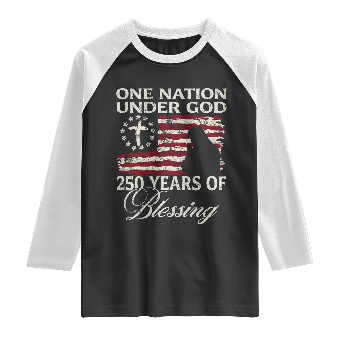 250th Anniversary USA Raglan Shirt One Nation Under God 250 Years Of Blessing