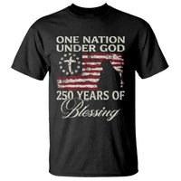 250th Anniversary USA T Shirt One Nation Under God 250 Years Of Blessing
