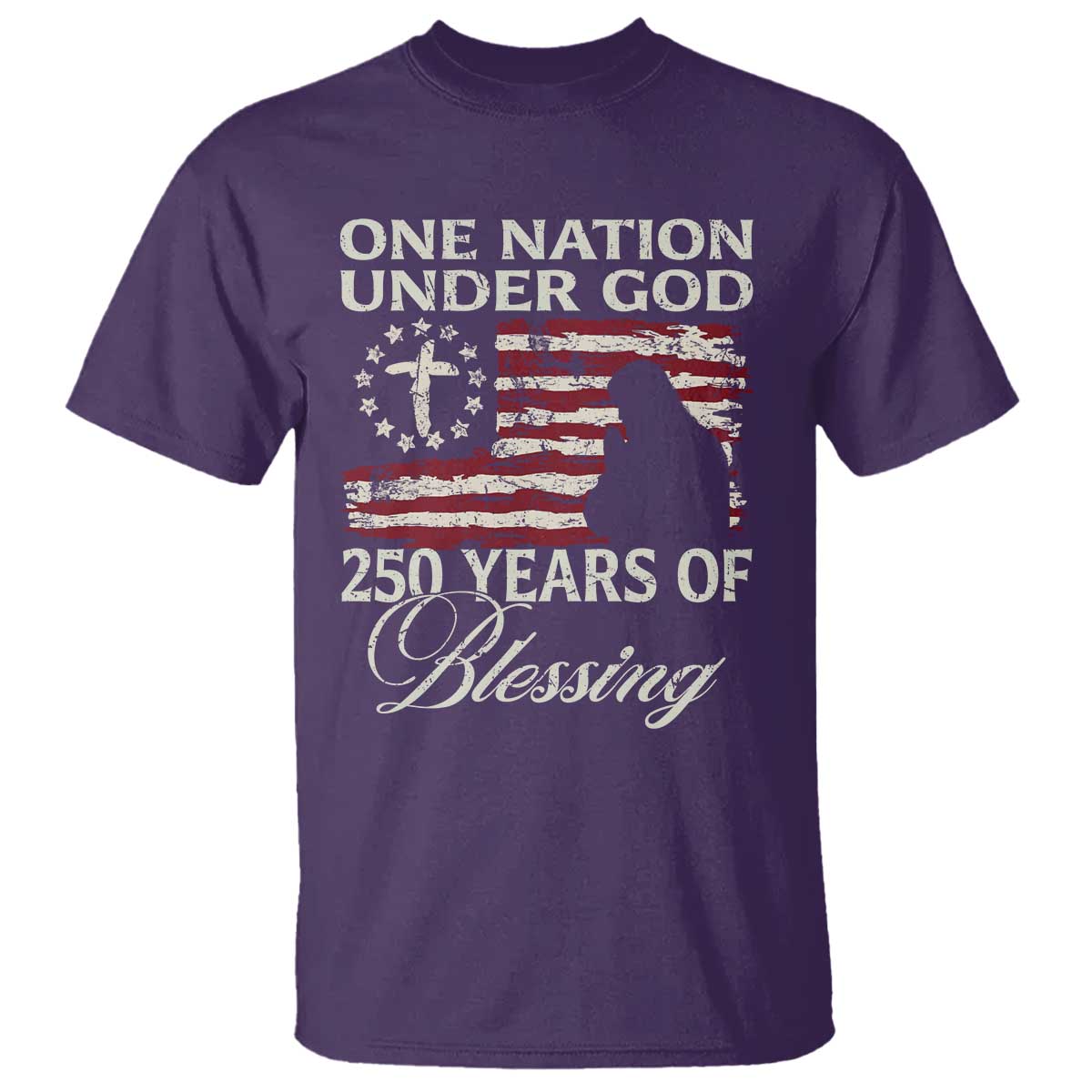 250th Anniversary USA T Shirt One Nation Under God 250 Years Of Blessing