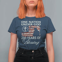 250th Anniversary USA T Shirt For Women One Nation Under God 250 Years Of Blessing