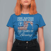 250th Anniversary USA T Shirt For Women One Nation Under God 250 Years Of Blessing