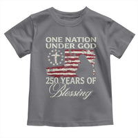 250th Anniversary USA Toddler T Shirt One Nation Under God 250 Years Of Blessing