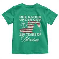 250th Anniversary USA Toddler T Shirt One Nation Under God 250 Years Of Blessing