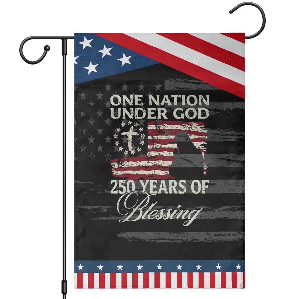 250th Anniversary USA Patriotic Garden Flag One Nation Under God 250 Years Of Blessing