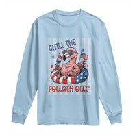 Chill The Fourth Out Long Sleeve Shirt Flamerica Flamingo 4th Of July