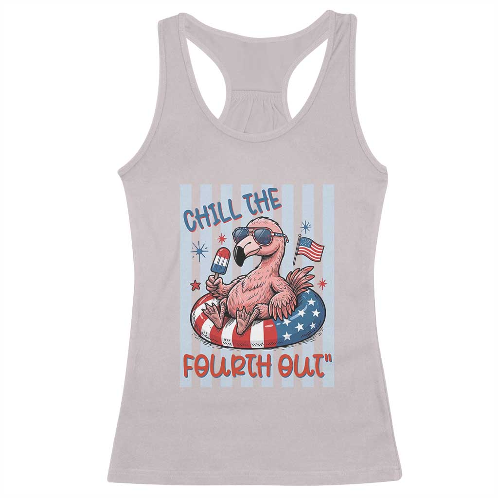 Chill The Fourth Out Racerback Tank Top Flamerica Flamingo 4th Of July