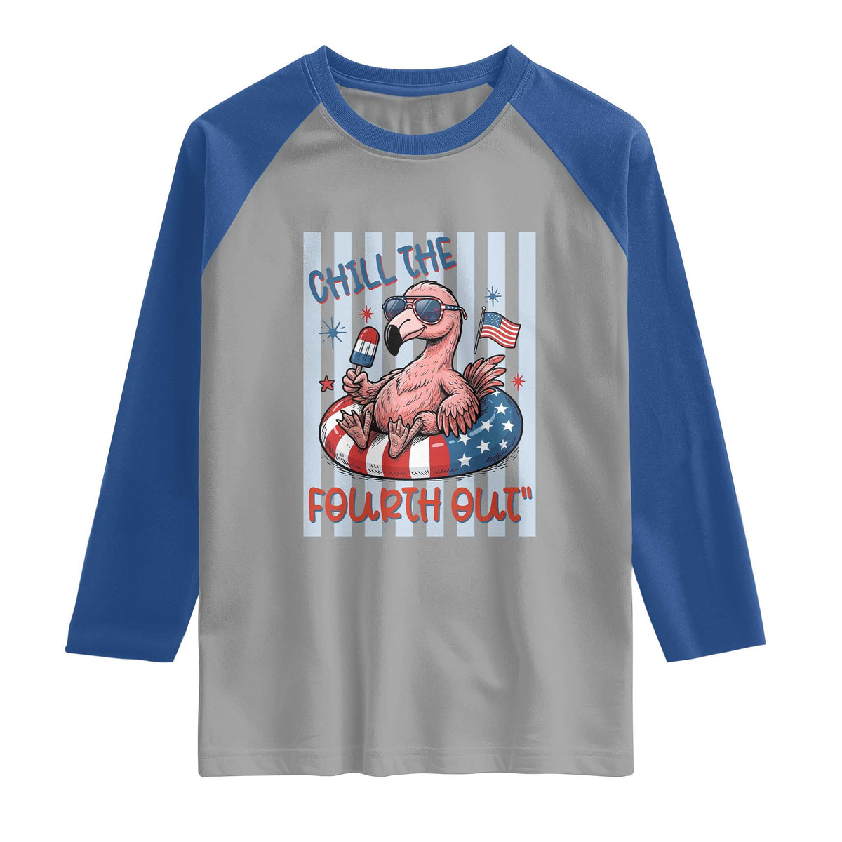Chill The Fourth Out Raglan Shirt Flamerica Flamingo 4th Of July