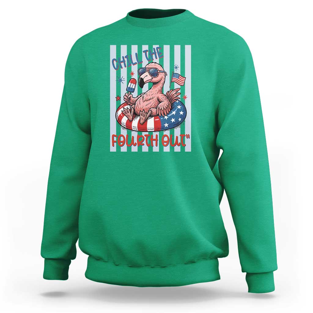 Chill The Fourth Out Sweatshirt Flamerica Flamingo 4th Of July