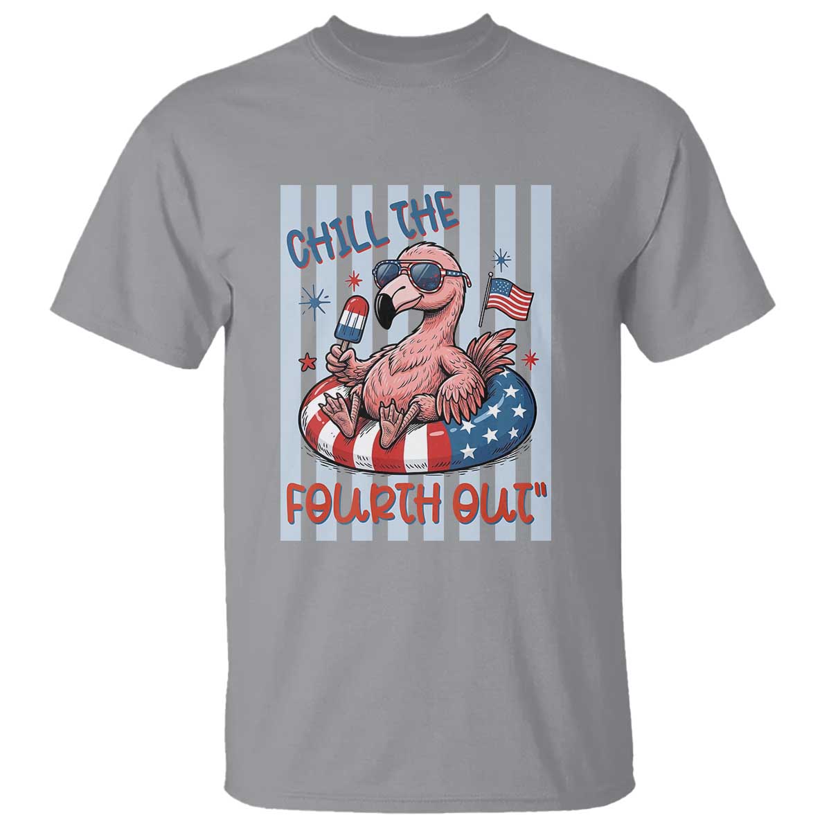 Chill The Fourth Out T Shirt Flamerica Flamingo 4th Of July