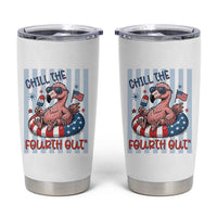 Chill The Fourth Out Tumbler Cup Flamerica Flamingo 4th Of July