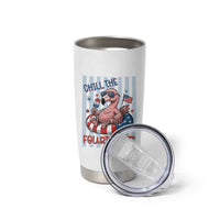 Chill The Fourth Out Tumbler Cup Flamerica Flamingo 4th Of July