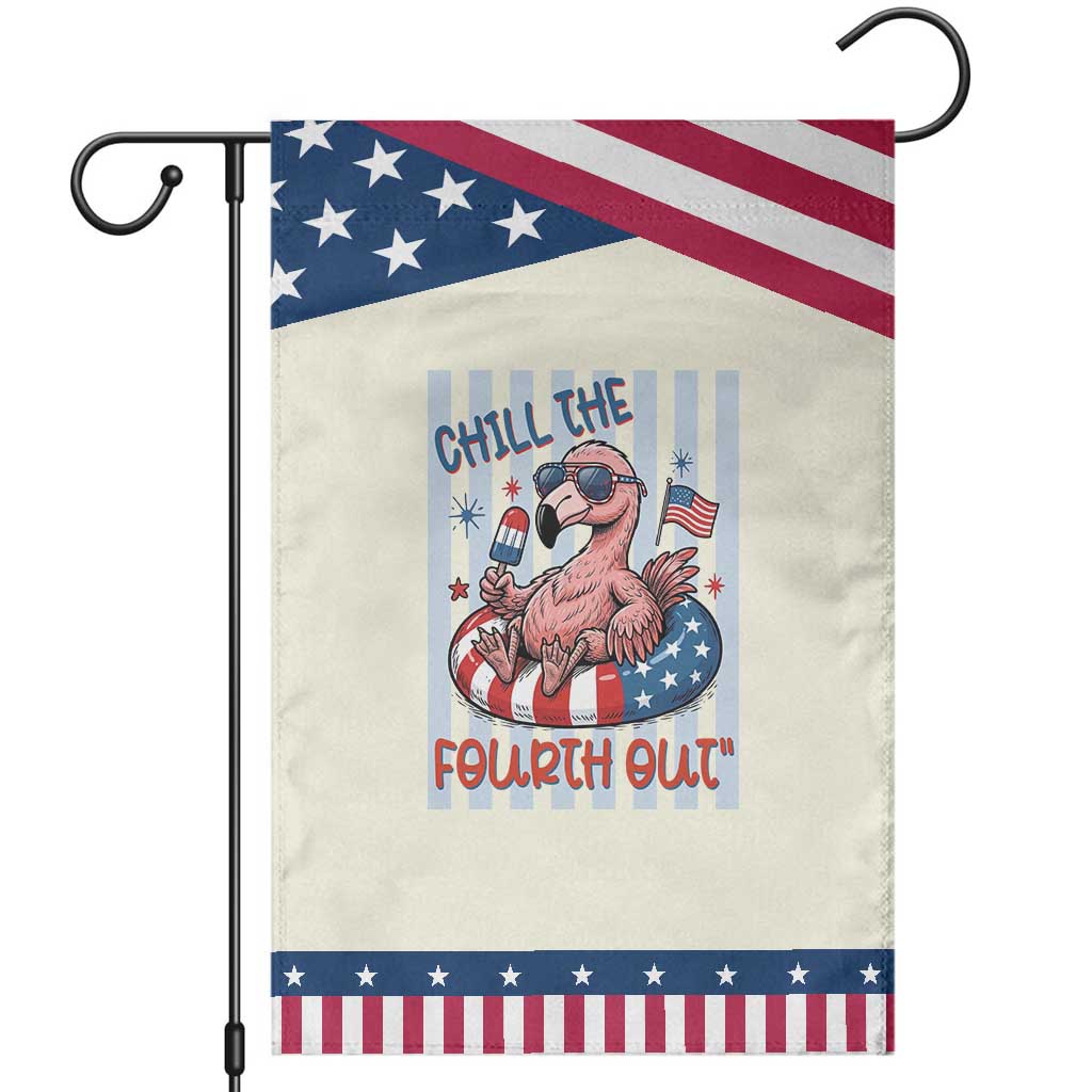Chill The Fourth Out Patriotic Garden Flag Flamerica Flamingo 4th Of July