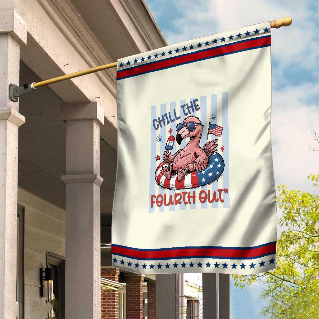 Chill The Fourth Out Patriotic Garden Flag Flamerica Flamingo 4th Of July
